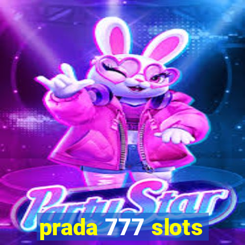 prada 777 slots